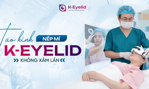 Tạo Hình Mí Mắt Không Xâm Lấn K-Eyelid – Lựa Chọn Làm Đẹp Mới Của Phái Đẹp Thông Minh